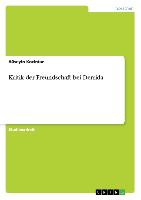 Kritik der Freundschaft bei Derrida