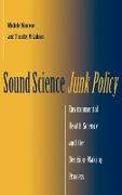 Sound Science, Junk Policy