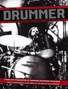 The Drummer: 100 Years of Rhythmic Power and Invention