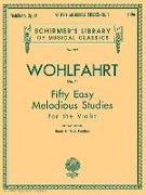 50 Easy Melodious Studies, Op. 74 - Book 1: Schirmer Library of Classics Volume 927 Violin Method