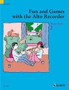 Fun and Games with the Alto Recorder: Tutor Book 2