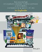 The Architecture of Computer Hardware, Systems Software, & Networking: An Information Technology Approach