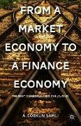 From a Market Economy to a Finance Economy