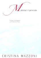 Maternal Impressions: Pregnancy and Childbirth in Literature and Theory
