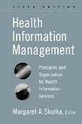 Health Information Management: Principles and Organization for Health Information Services