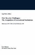 New Security Challenges: The Adaptations of International Institutions