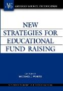 New Strategies for Educational Fund Raising