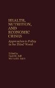 Health, Nutrition, and Economic Crises