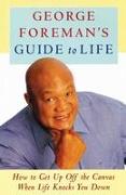 George Foreman's Guide to Life