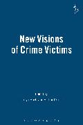 New Visions of Crime Victims