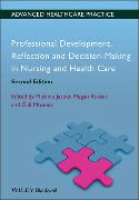 Professional Development, Reflection and Decision-Making in Nursing and Healthcare