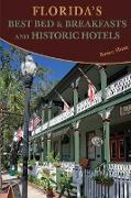 Florida's Best Bed & Breakfasts and Historic Hotels