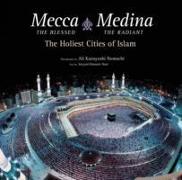 Mecca the Blessed, Medina the Radiant