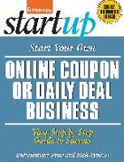 Start Your Own Online Coupon or Daily Deal Business: Your Step-By-Step Guide to Success