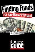Finding Funds for Your Film or TV Project: The Most Effective Strategies to Use for Different Types of Films and Budgets