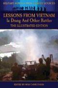 Lessons from Vietnam - Ia Drang and Other Battles - The Illustrated Edition