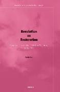 Revolution as Restoration: Guocui Xuebao and China's Path to Modernity, 1905-1911