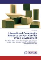 International Community Presence on Post Conflict Urban Development