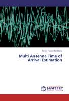 Multi Antenna Time of Arrival Estimation