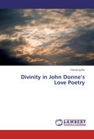 Divinity in John Donne¿s Love Poetry