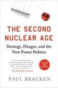 The Second Nuclear Age