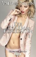 Die Pharma-Referentin 1 - Erotischer Roman
