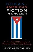 Cuban American Fiction in English