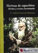 Pócimas de capuchino : Hierbas y recetas conventuales
