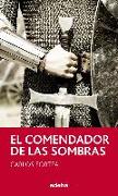 EL COMENDADOR DE LAS SOMBRAS