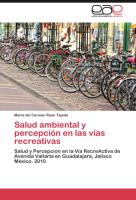 Salud ambiental y percepción en las vías recreativas