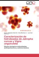 Caracterización de hidrolizados de Jatropha curcas y Vigna unguiculata