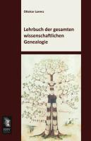 Lehrbuch der gesamten wissenschaftlichen Genealogie