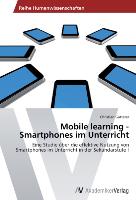 Mobile learning - Smartphones im Unterricht