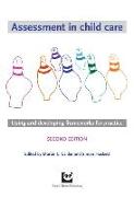 Assessment in Child Care: Using and Developing Frameworks for Practice (Second Edition)