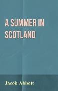 A Summer in Scotland