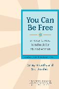 You Can Be Free: An Easy-To-Read Handbook for Abused Women