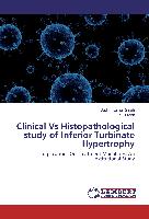 Clinical Vs Histopathological study of Inferior Turbinate Hypertrophy