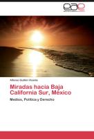 Miradas hacia Baja California Sur, México