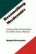 Reconciling Modernity: Urban State Formation in 1940s Leon, Mexico