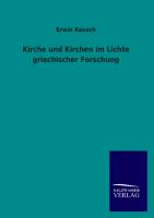 Kirche und Kirchen im Lichte griechischer Forschung