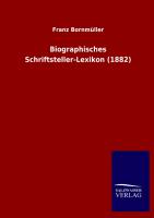 Biographisches Schriftsteller-Lexikon (1882)