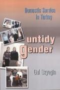 Untidy Gender