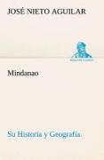 Mindanao: Su Historia y Geografía