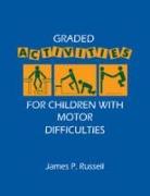 Graded Activities for Children with Motor Difficulties