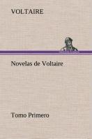 Novelas de Voltaire - Tomo Primero