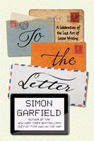 To the Letter: A Celebration of the Lost Art of Letter Writing