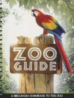 Zoo Guide: A Bible-Based Handbook to the Zoo