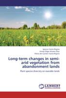 Long-term changes in semi-arid vegetation from abandonment lands