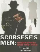 Scorseseas Men: Melancholia and the Mob