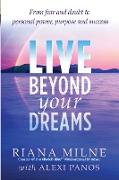 Live Beyond Your Dreams